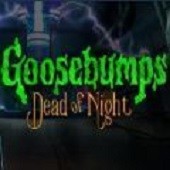 Goosebumps Dead of Night(н)