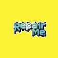 ���޸���(Repair Me)