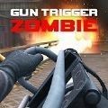 ��ǿ��ʬ����(Gun Trigger Zombie)